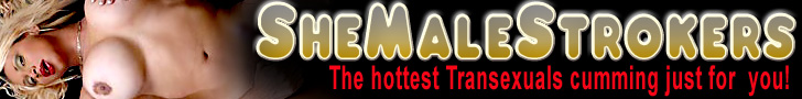 Over 1000 Hot Shemales Stroke and Cum